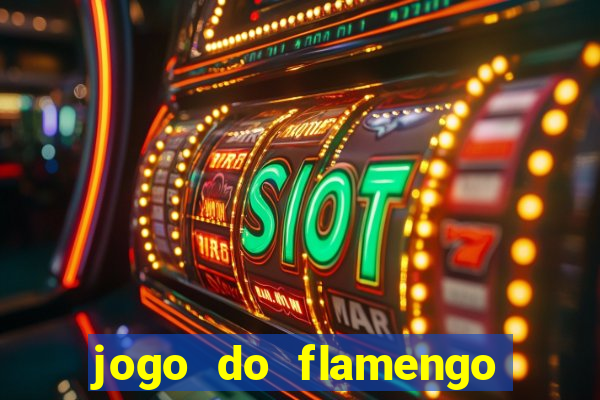 jogo do flamengo rede canais